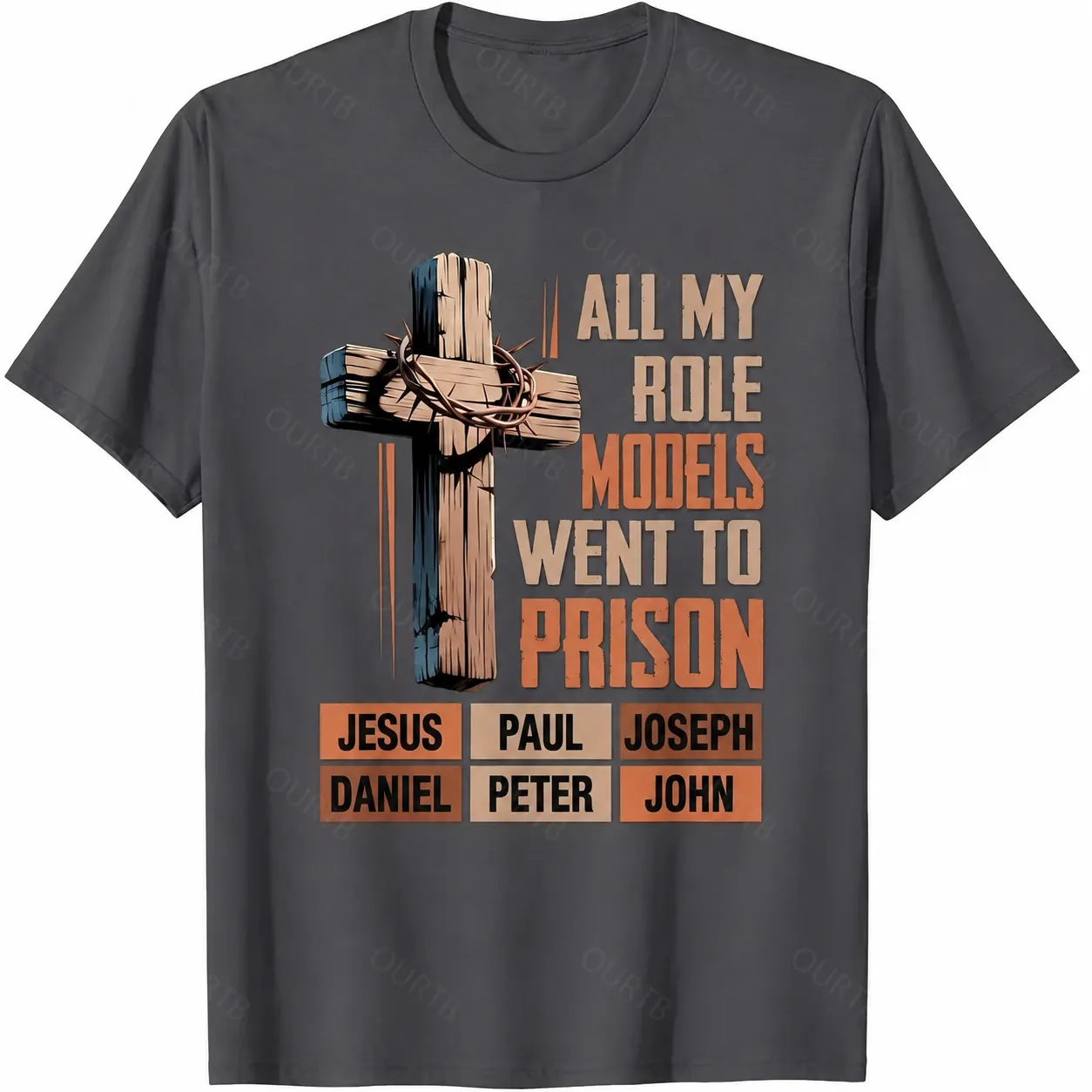 All My Role Models Went To Prison Bible Characters Cross Graphic 100% Cotton T-Shirt