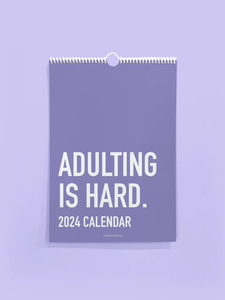 2024 Calendar Adulting Is Hard
