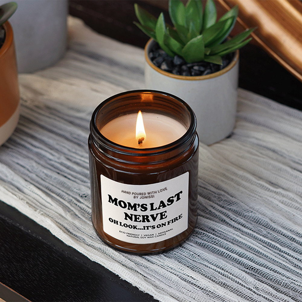 Personalized Mom's Last Nerve Scented Soy Candle for Unique & Love | JNSDec59