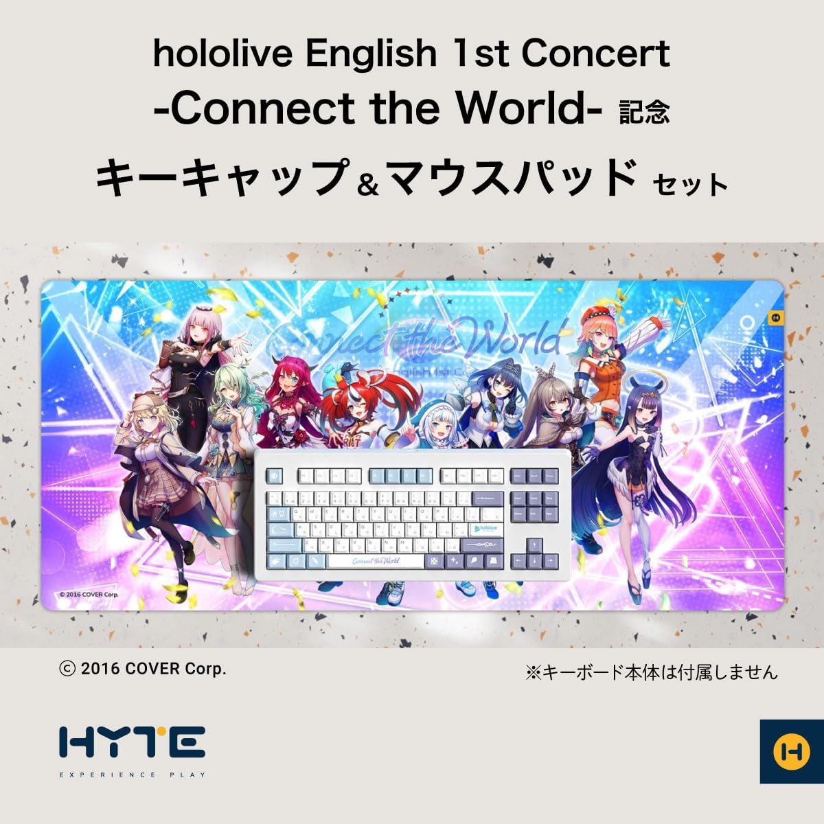 [Pre-order] HYTE hololive English 1st Concert -Connect the World- Commemorative Limited Keycap & Mouse Pad hololive EN Keycap & MousePad
