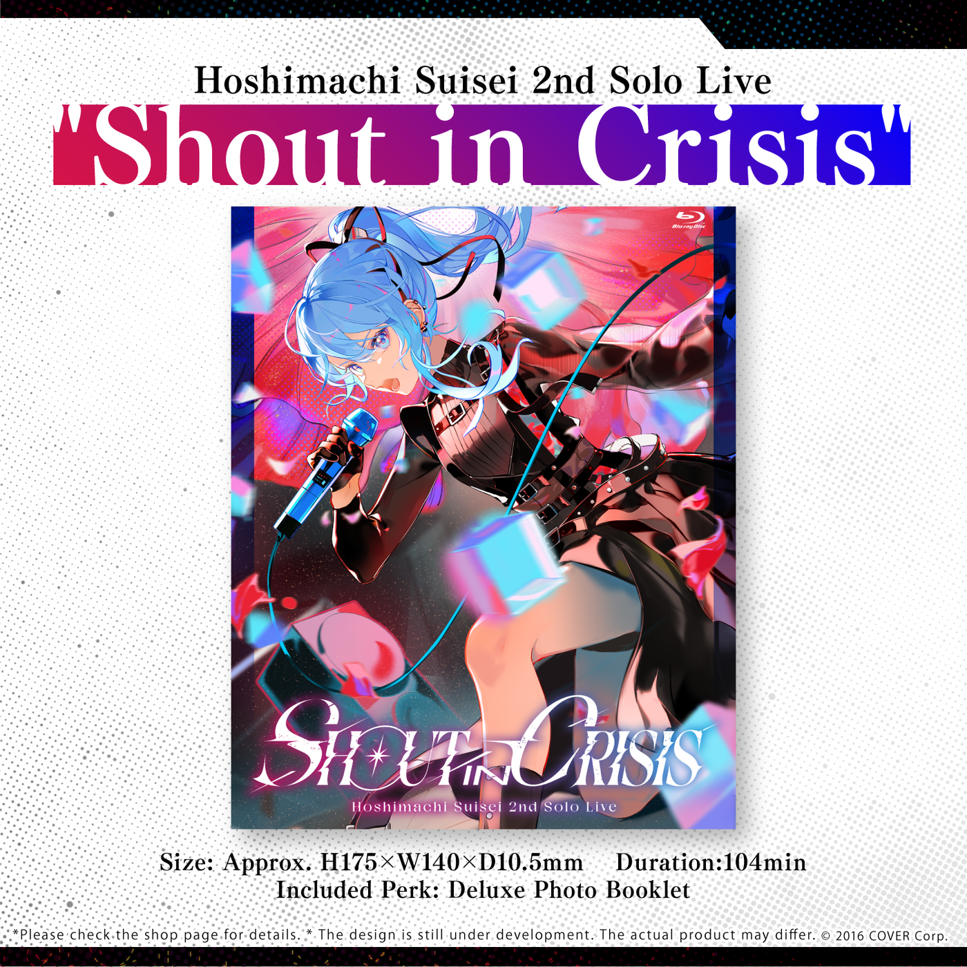 [Pre-order] Hoshimachi Suisei 2nd Solo Live "Shout in Crisis" Blu-ray