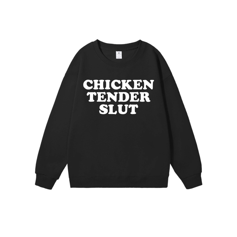 Chicken Tender Slut Sweatshirt
