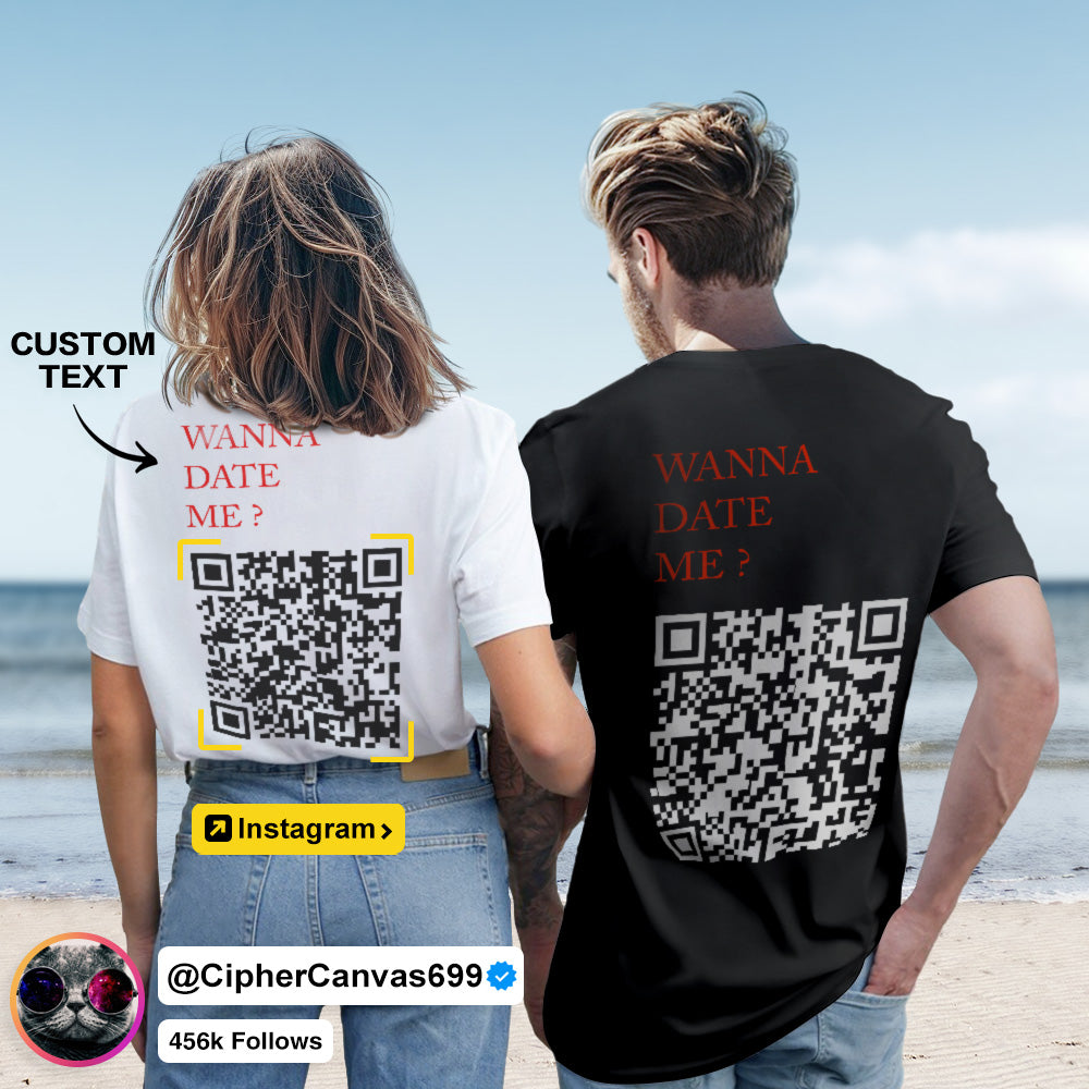 Custom QR Code T-shirt Personalized Social Connection Shirt with Text WANNA DATE ME? - CustomFacePajamas