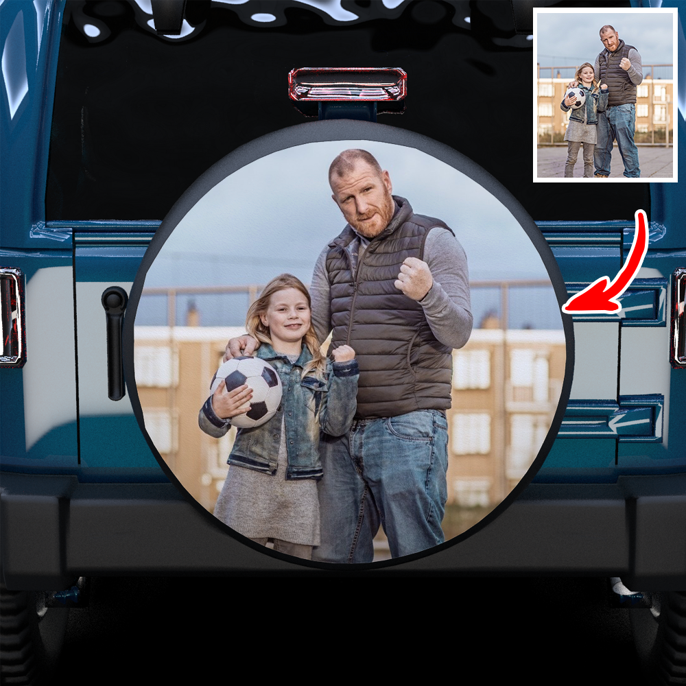 Custom Father and Daughter Photo On Spare Tire Cover - MyFaceTshirt