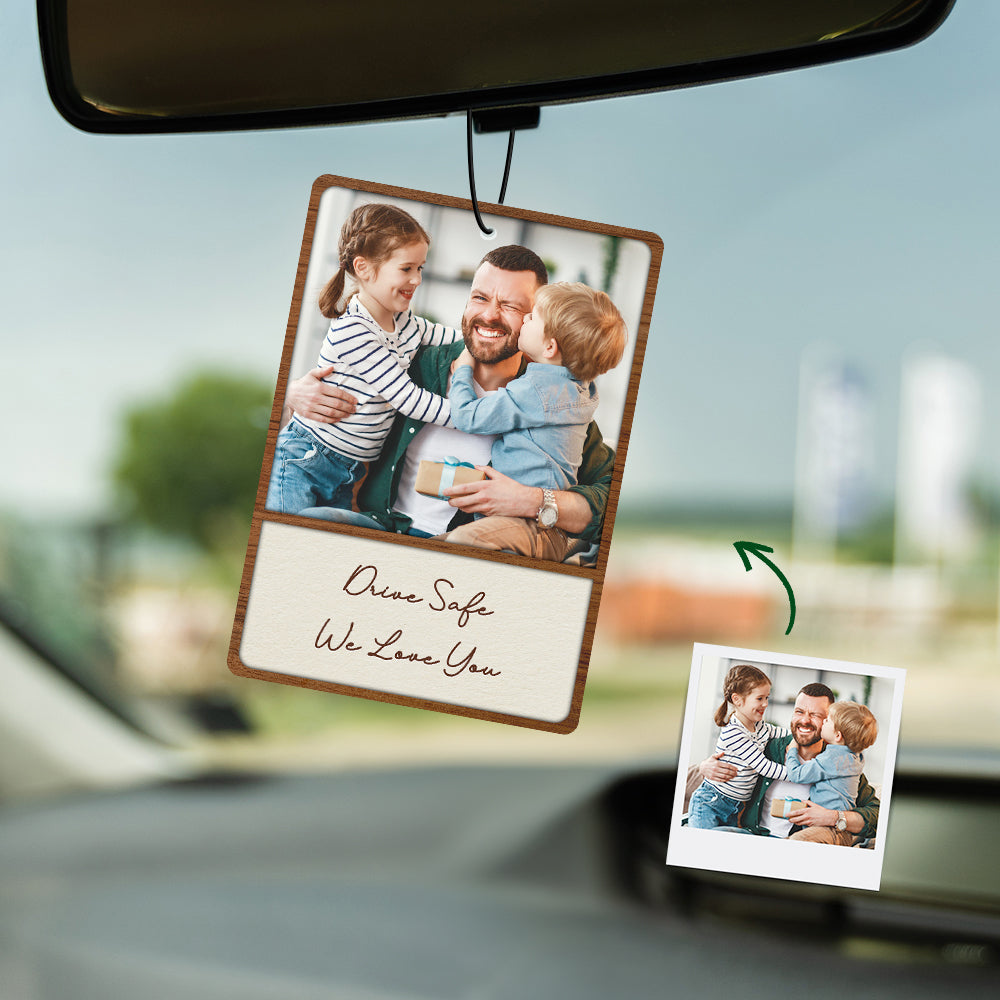 Custom Face Car Air Freshener Rearview Mirror Ornament Drive Safe We Love You - MyFaceTshirt