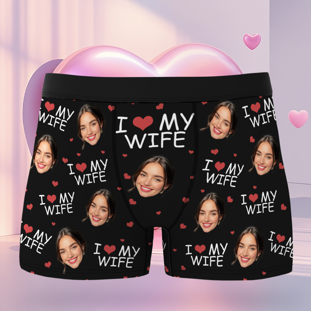 I Love My Wife - Personalized Photo Men's Boxer Briefs - Anniversary Gifts For Men, Husband, Him