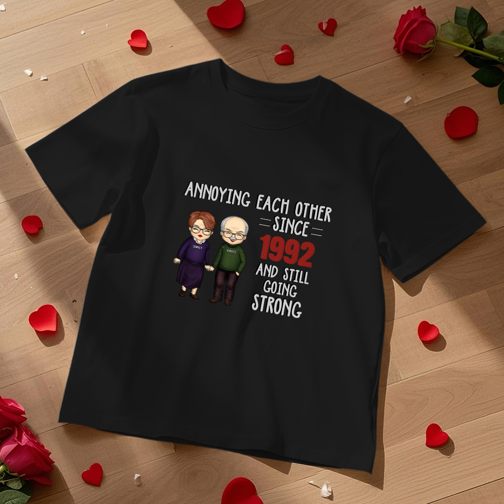 Annoying Each Other, Still Going Strong - Personalized Unisex T-shirt, Hoodie, Sweatshirt - Gift For Couple Husband Wife  Anniversary Engagement Wedding Marriage Gift