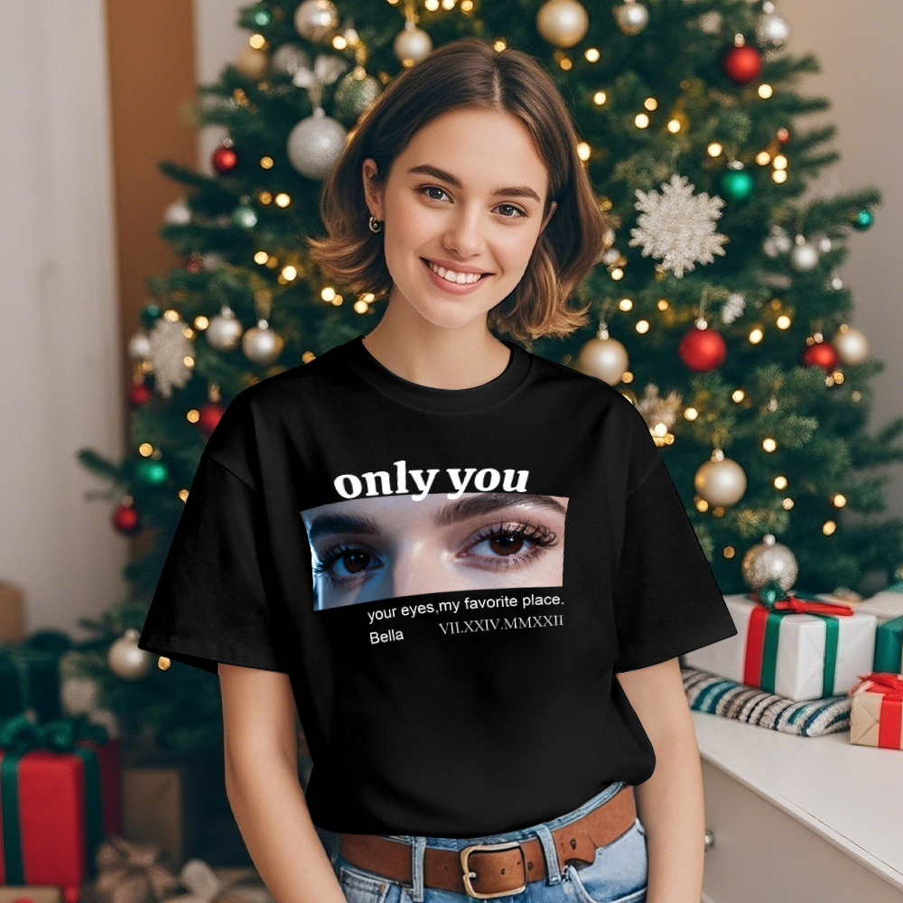 Custom Photo T-Shirt Mystery Eyes Graphic Tee Only You Shirt