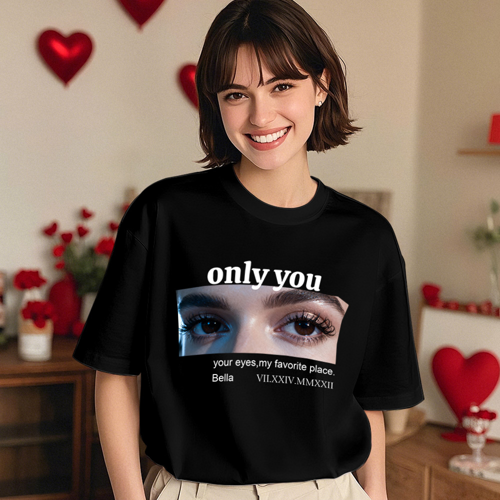 Custom Photo T-Shirt Mystery Eyes Graphic Tee Only You Shirt