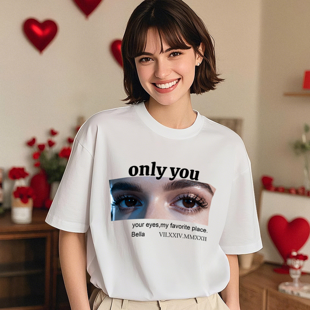 Custom Photo T-Shirt Mystery Eyes Graphic Tee Only You Shirt