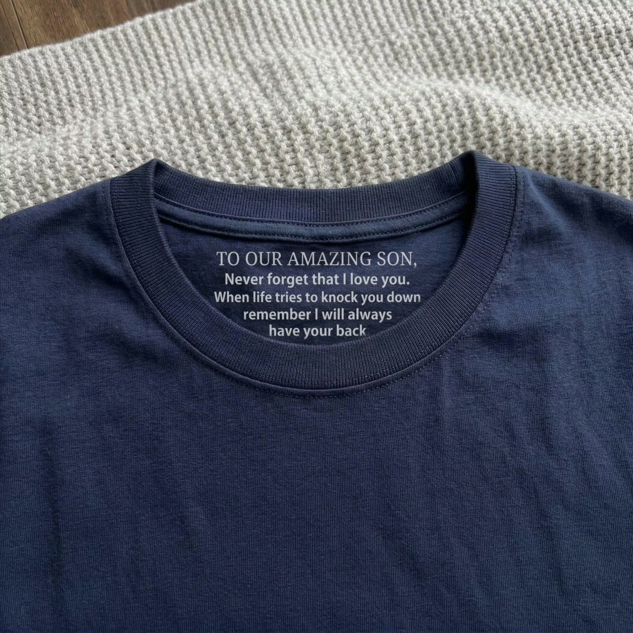 Custom Inside Neck Print T-Shirt - Personalized Birthday Gifts For Mom, Son - Crafted With Love