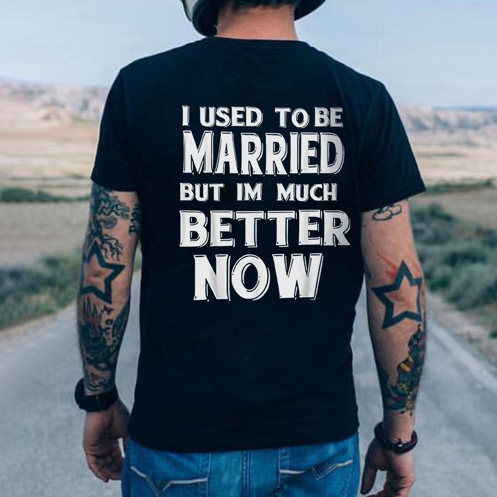 I Used To Be Married But Im Much Better Now Printed Men's T-shirt