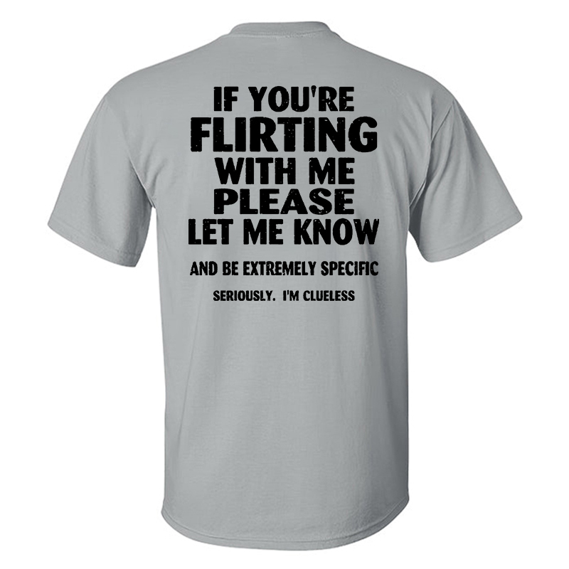 if-you-re-flirting-with-me-printed-men-s-t-shirt