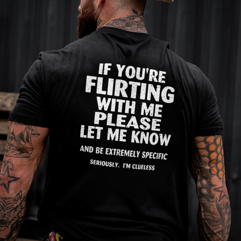 if-you-re-flirting-with-me-printed-men-s-t-shirt