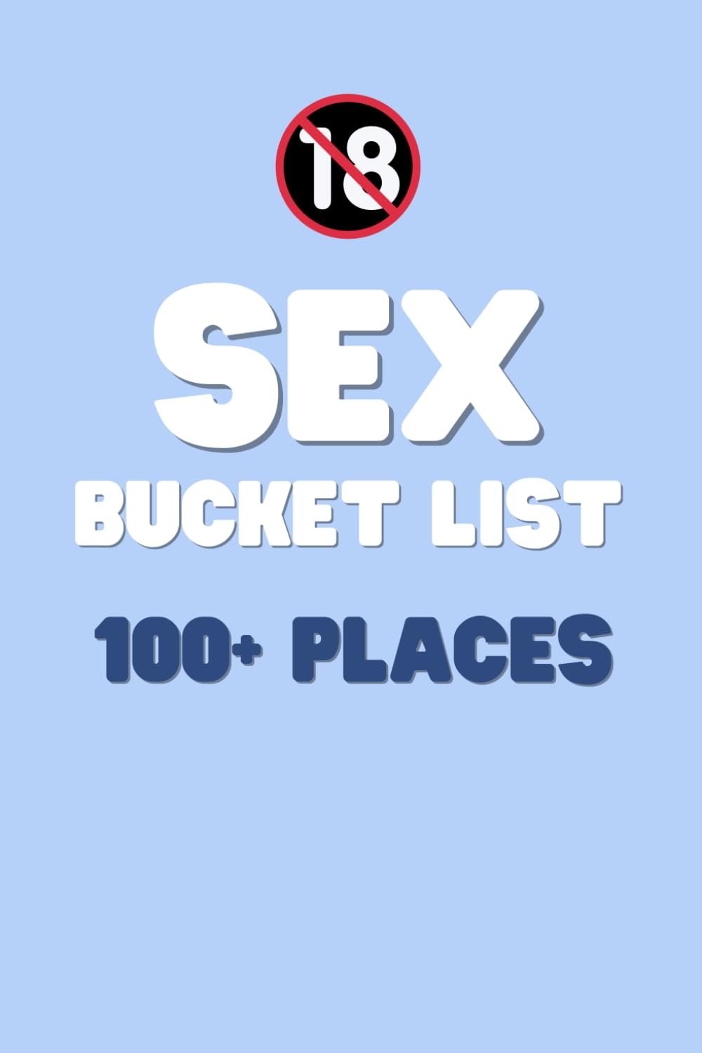 Hot Sale 49% OFF💪- Sex Bucket List: 100+ places for passion and adventure - Inklusive fields to fill in
