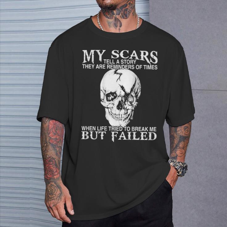 Skull My Scars Tell A Story They Are Reminders On Back T-Shirt