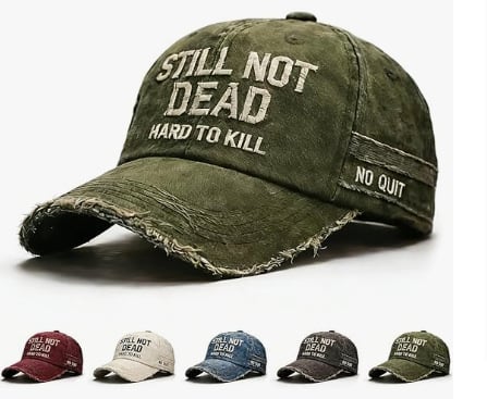 🎉Last Day 49% OFF - STILL NOT DEAD CAP- Hard to Kill. Impossible to Break