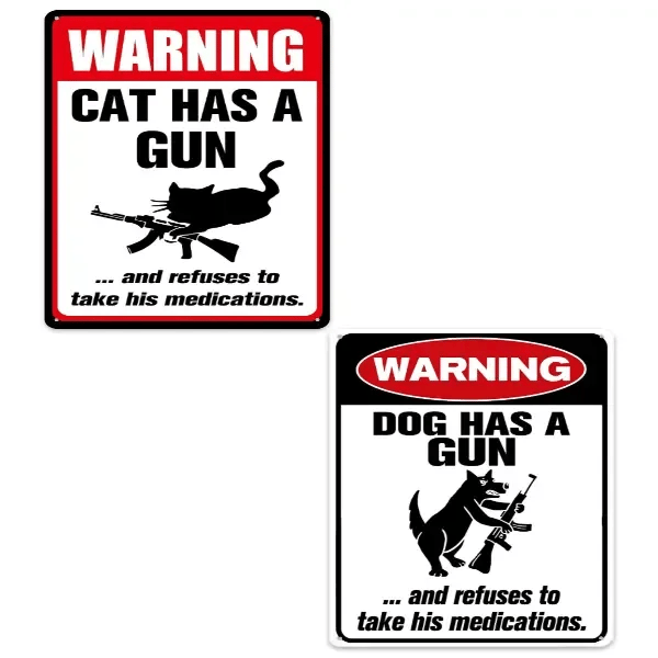 🔥Hot Sale 49% OFF-Funny "Cat & Dog Has a Gun & Won't Take Meds" Aluminum Sign