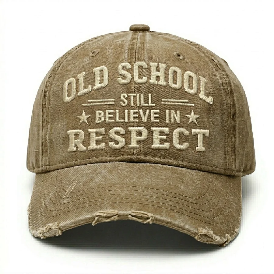 Old School Still Believe In Respect Embroidery Cap