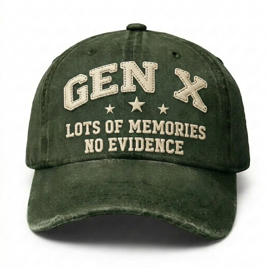 Gen X Lots Of Memories No Evidence Embroidery Cap