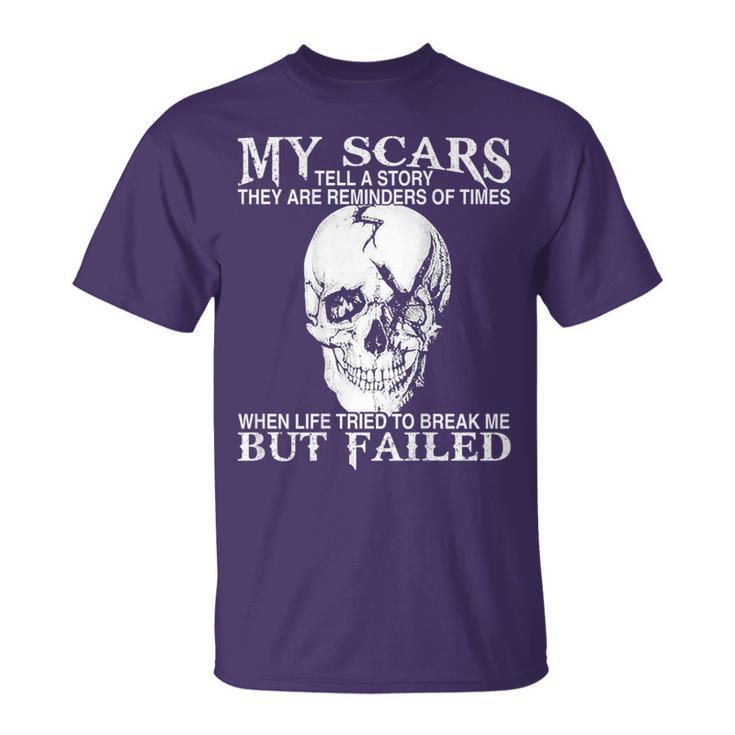 Skull My Scars Tell A Story They Are Reminders On Back T-Shirt