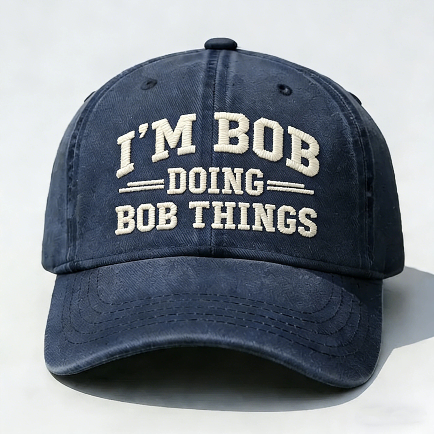 I'm Bob Doing Bob Things Embroidery Cap