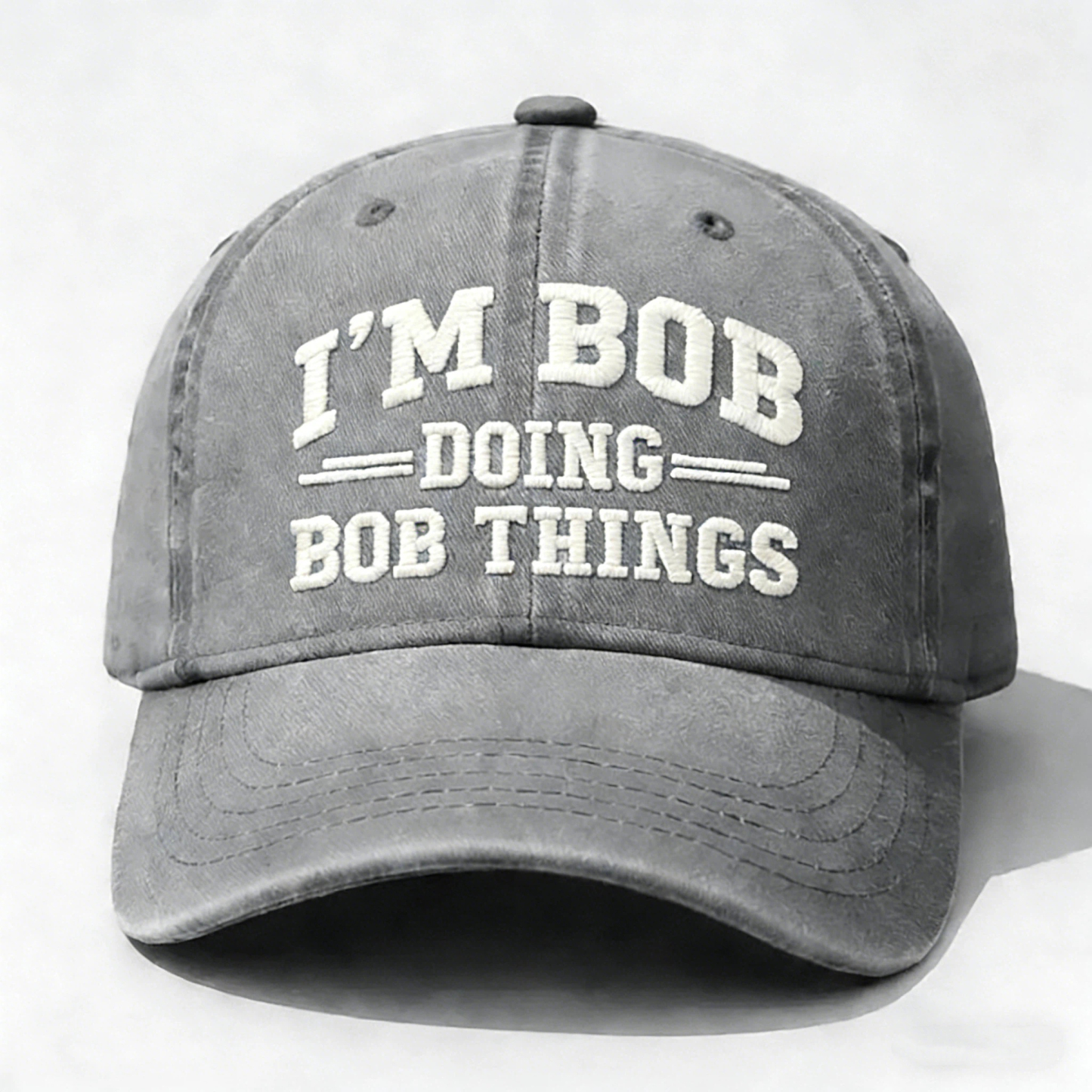 I'm Bob Doing Bob Things Embroidery Cap