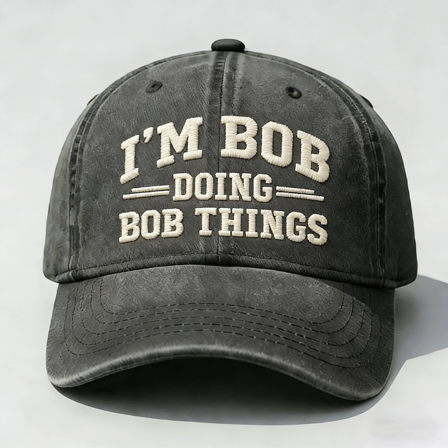 I'm Bob Doing Bob Things Embroidery Cap