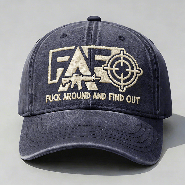 FAFO F*ck Around And Find Out Embroidery Cap