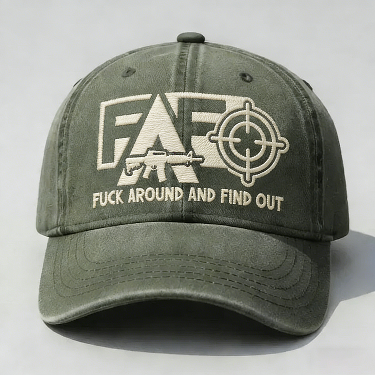 FAFO F*ck Around And Find Out Embroidery Cap