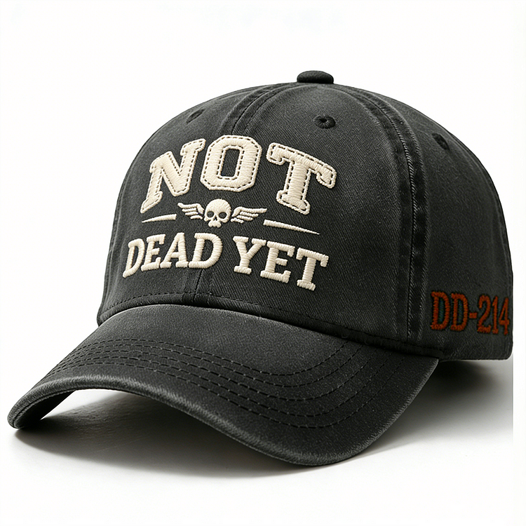 🎉New Year Flash Sale 60% OFF✨Not Dead Yet Embroidery Cap🎁Buy 2 Free Shipping