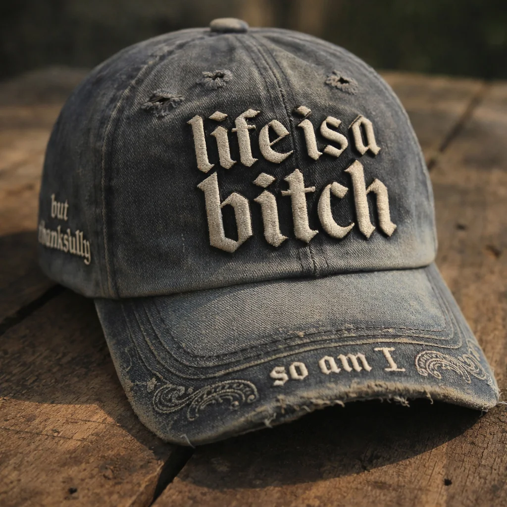 Vintage Washed Gray Denim Baseball Cap – 3D Embossed “Life is a Bitch” Embroidery, Distressed Dad Hat, Casual Streetwear Adjustable Snapback