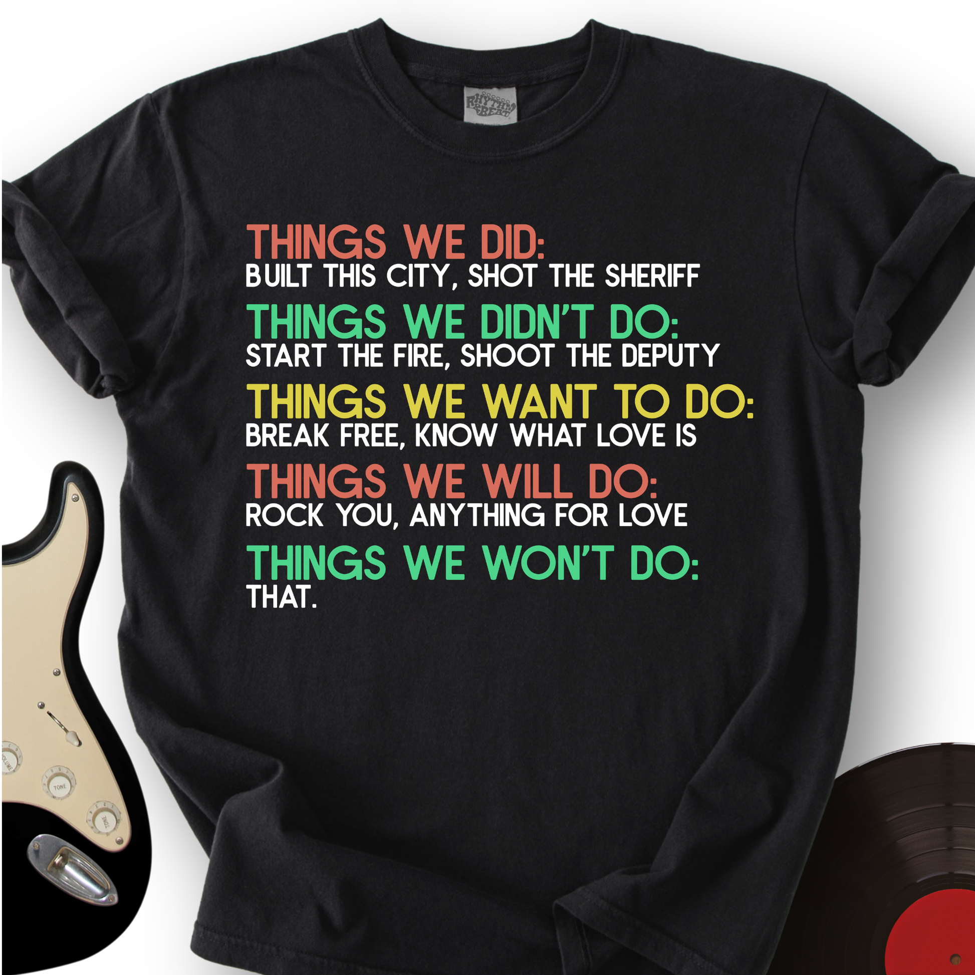 Things We Did T-Shirt