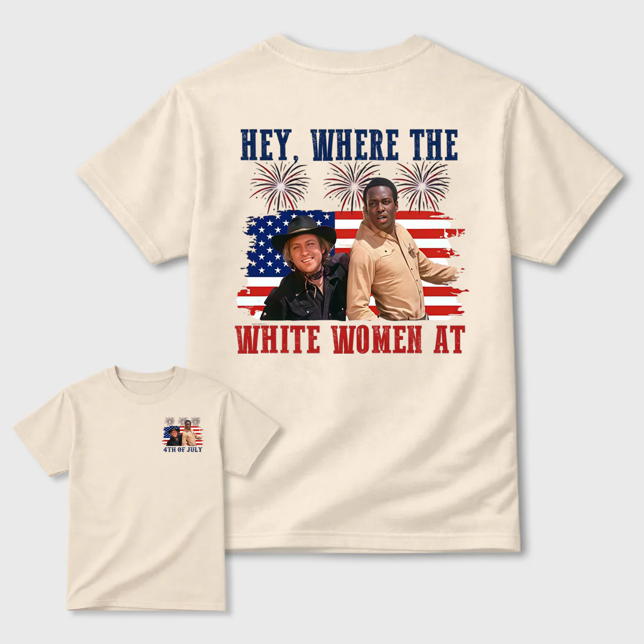 Hey Where The White Women At 4th Of July Shirt