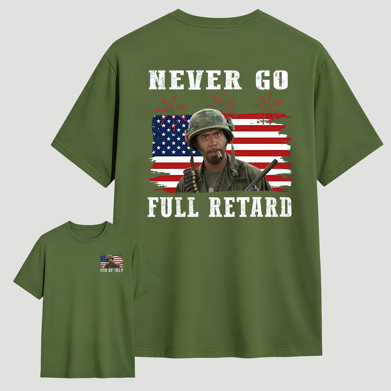 Never Go Full Retard 4th of July Shirt