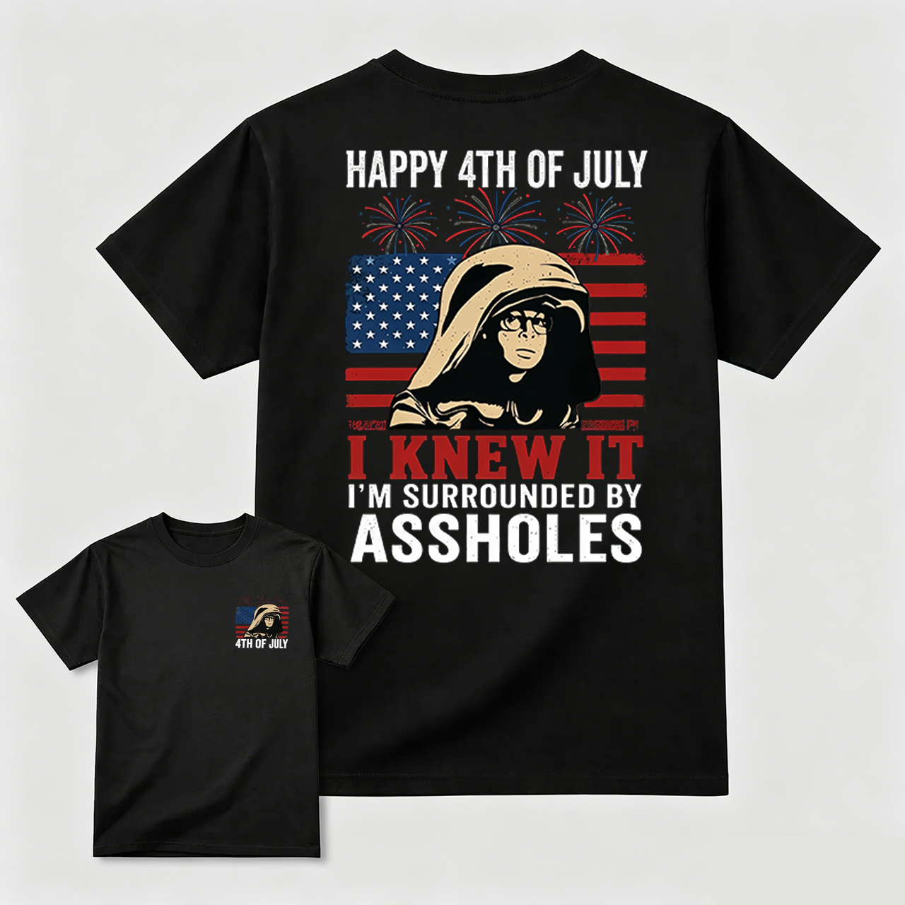 I Knew It I'm Surrounded 4th Of July T-Shirt