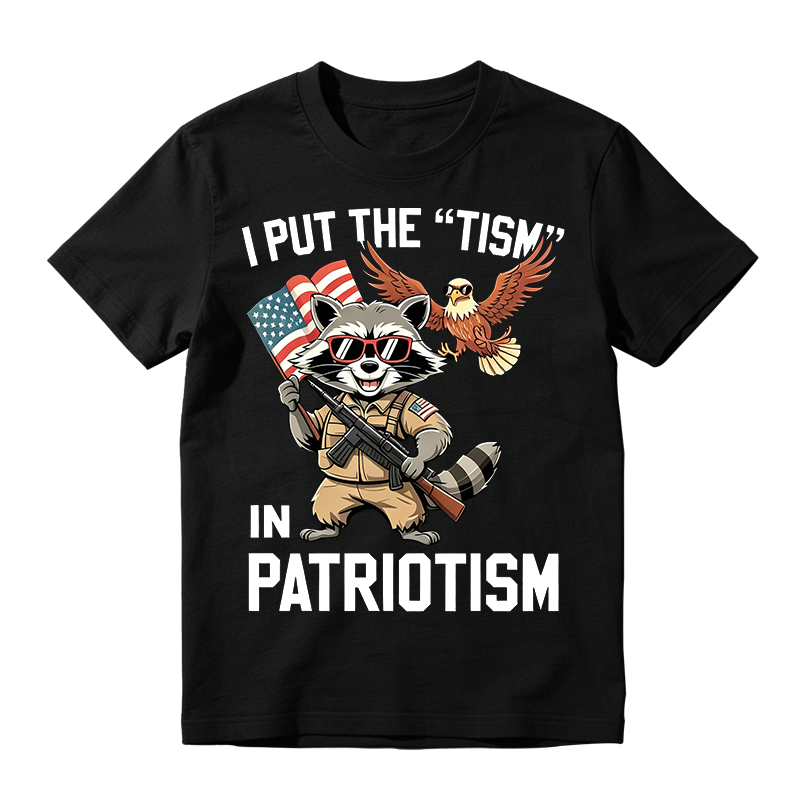 I Put the Tism in Patriotism Funny Raccoon Patriotism Graphic T-Shirt