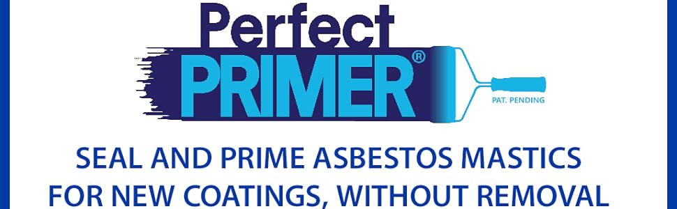 PerfectPrimer Seal asbestos mastics and prime asbestos for new coatings, no removal