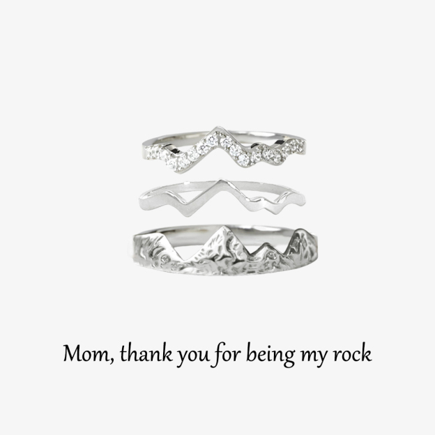 For Mom-Thank you for being my rock Mountain Ring