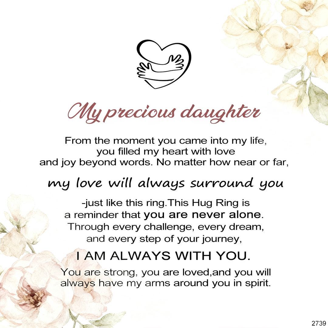 For Daughter - I Am Always With You Hug Ring