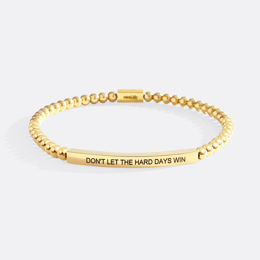 Don't Let The Hard Days Win Beaded Inspire Bracelet