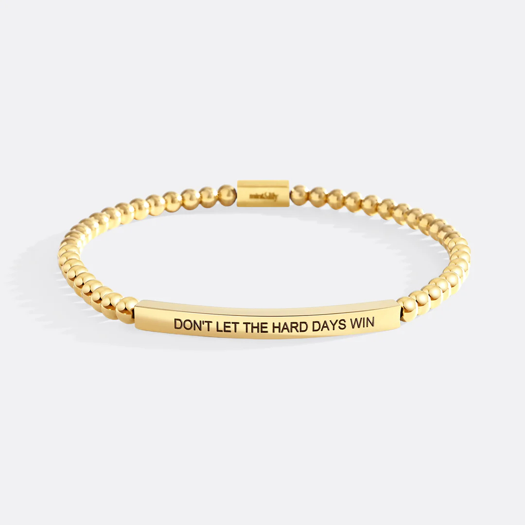 Don't Let The Hard Days Win Beaded Inspire Bracelet
