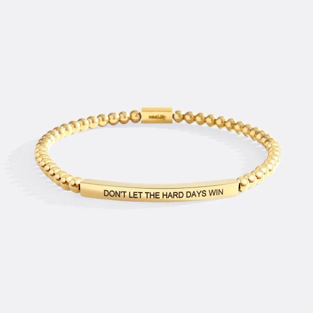 Don't Let The Hard Days Win Beaded Inspire Bracelet