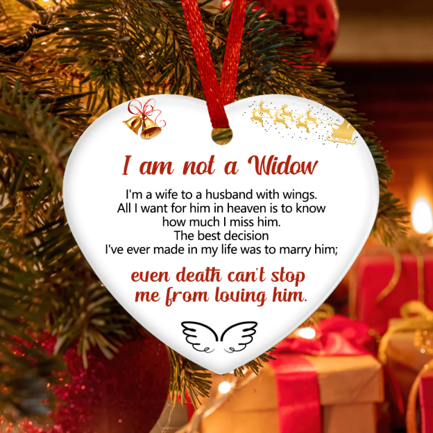 I am not A Widow Christmas Ornament