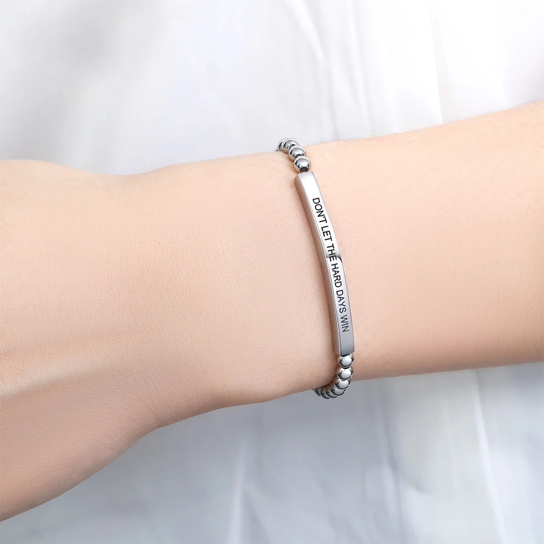 Don't Let The Hard Days Win Beaded Inspire Bracelet