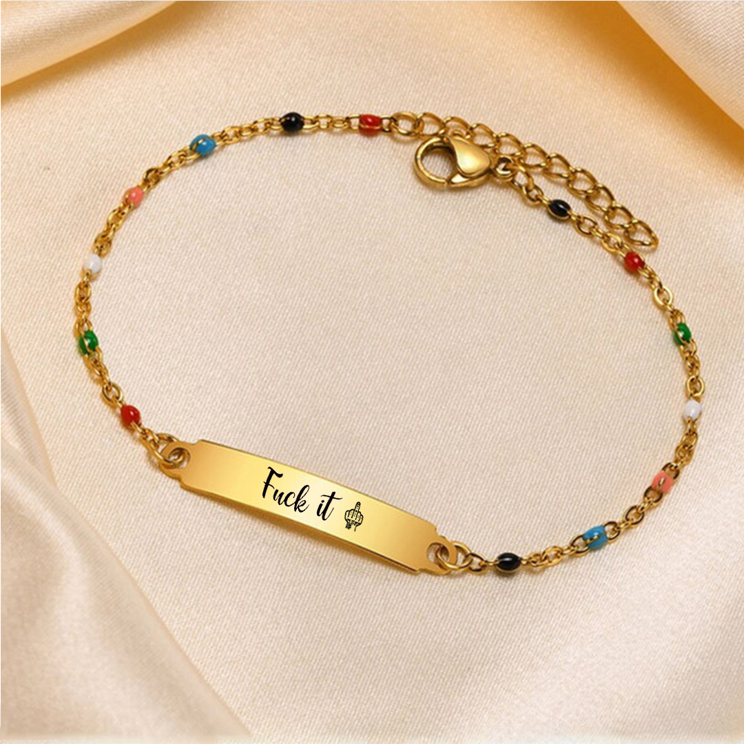Fuck It Colorful Bracelet