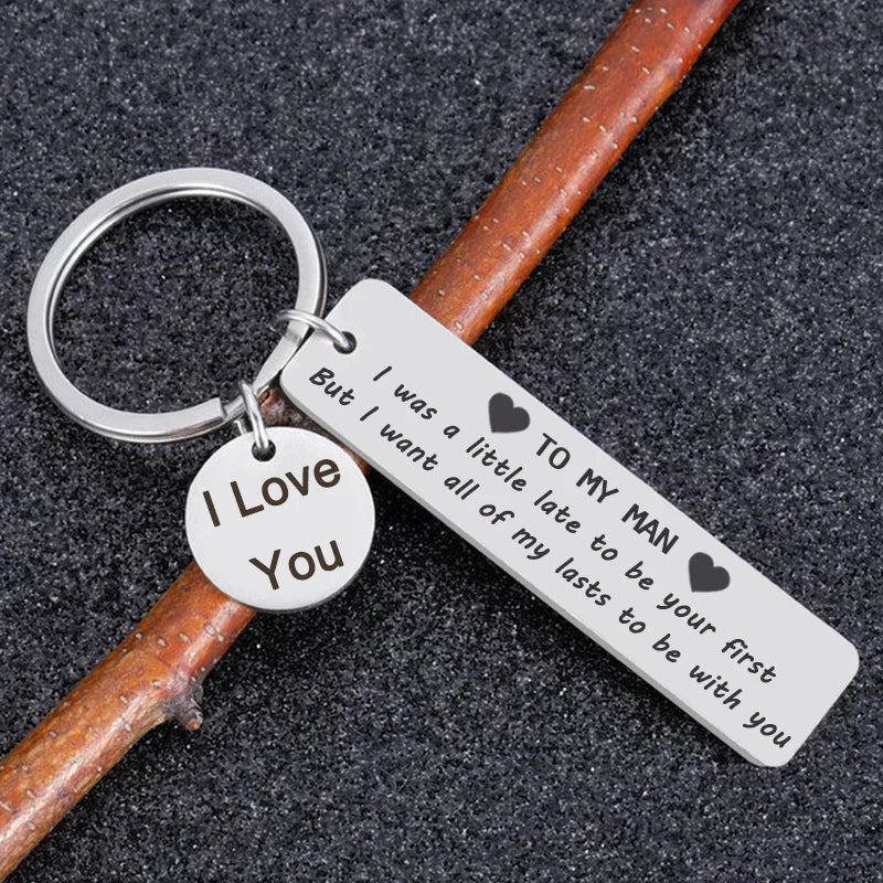 For Love - To My Man, I Want All Of My Last To Be With You Keychain