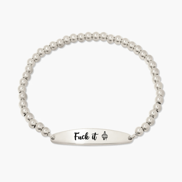 Fuck It Alexa Bracelet