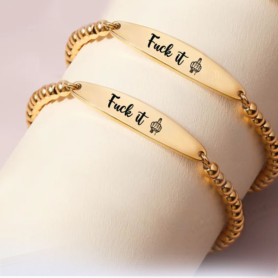 Fuck It Alexa Bracelet