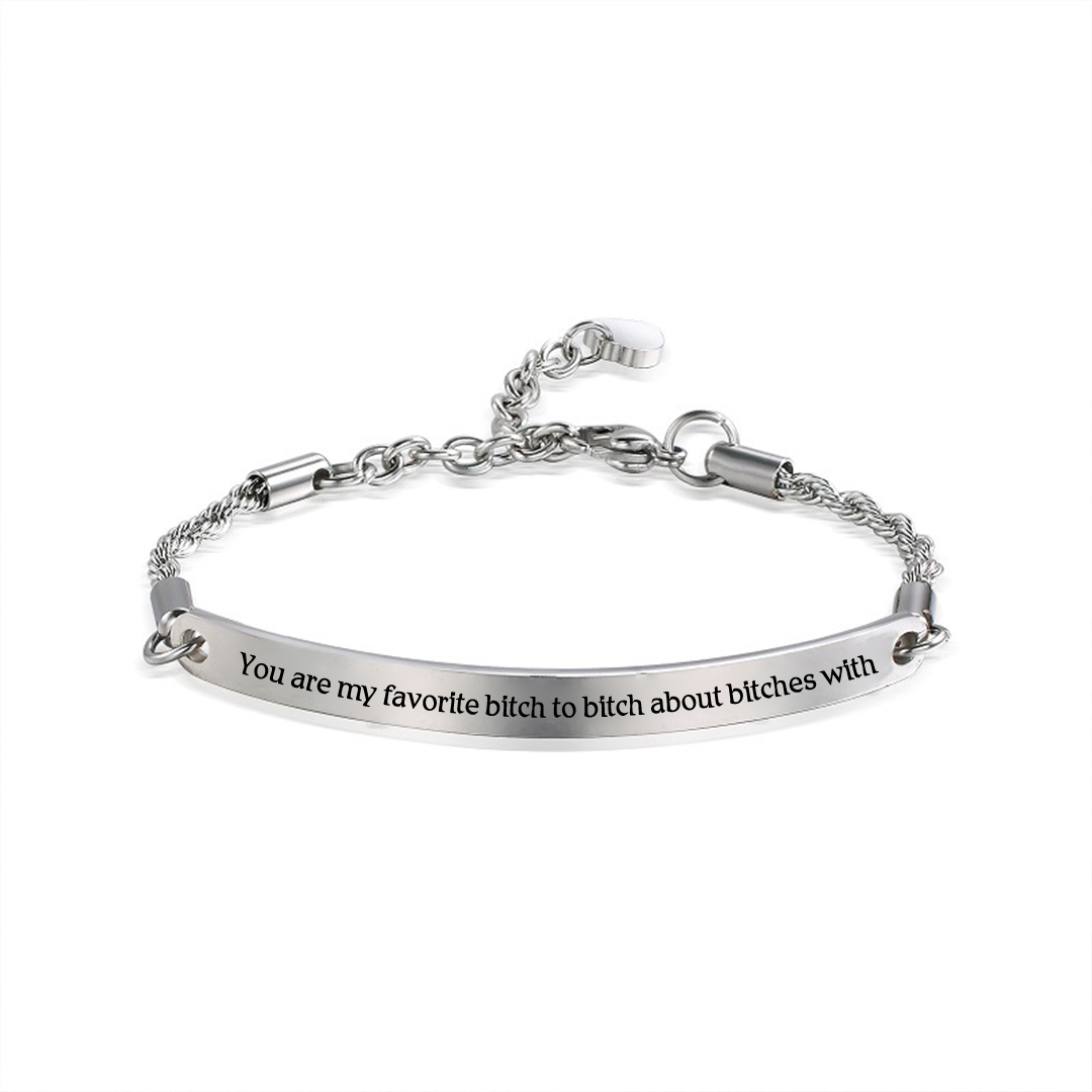 For Friend- Best Bitches Forever Bracelet